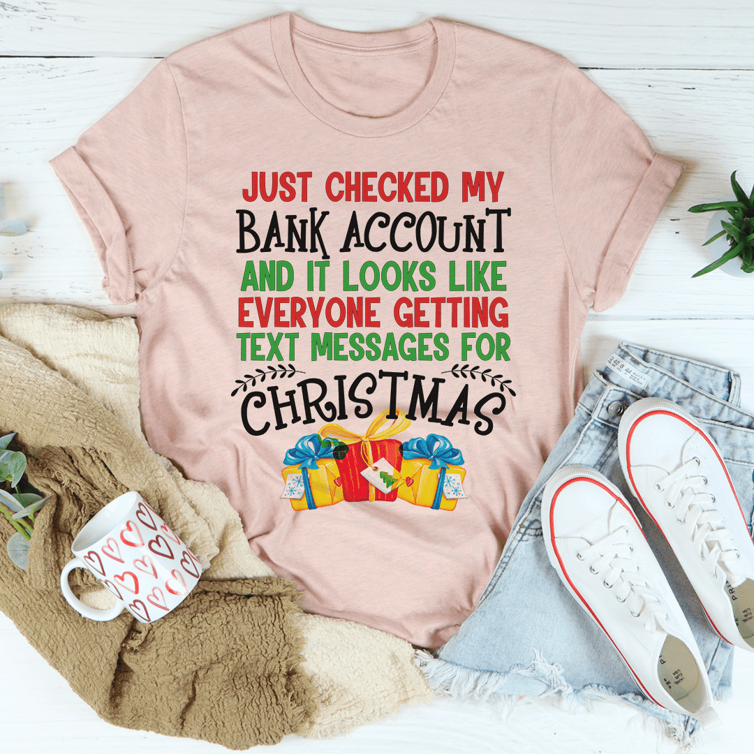 Everyone Is Getting Text Messages For Christmas T-Shirt
